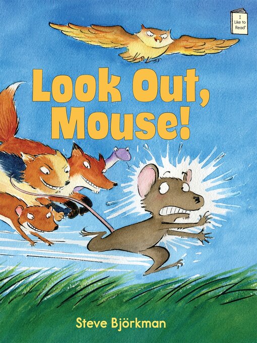 Title details for Look Out, Mouse! by Steve Björkman - Available